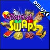 Tropical Swaps 2 Deluxe