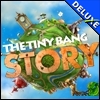 The Tiny Bang Story Deluxe