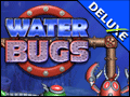 Waterbugs Deluxe