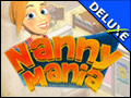Nanny Mania Deluxe