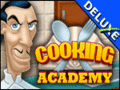 Cooking Academy Deluxe