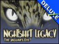Nightshift Legacy - The Jaguar's Eye Deluxe