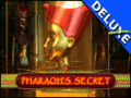 Pharaoh's Secret Deluxe