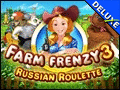Farm Frenzy 3 - Russian Roulette Deluxe