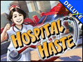 Hospital Haste Deluxe