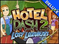 Hotel Dash 2 - Lost Luxuries Deluxe