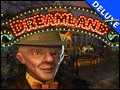 Dreamland Deluxe
