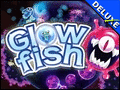 Glowfish Deluxe