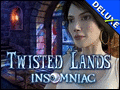 Twisted Lands - Insomniac Deluxe