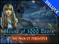 House of 1,000 Doors - The Palm of Zoroaster Deluxe