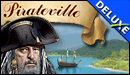 Pirateville Deluxe