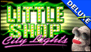 Little Shop - City Lights Deluxe