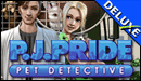 PJ Pride - Pet Detective Deluxe