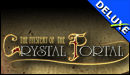The Mystery of the Crystal Portal Deluxe