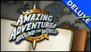 Amazing Adventures Around the World Deluxe