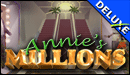Annie's Millions