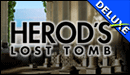 Herod's Lost Tomb Deluxe