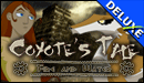 Coyote's Tale - Fire and Water Deluxe