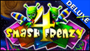 Smash Frenzy 4 Deluxe