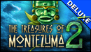 The Treasures of Montezuma 2 Deluxe