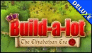 Build-a-lot - The Elizabethan Era