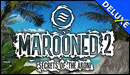 Marooned 2 - Secrets of the Akoni Deluxe