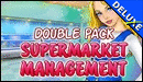 Double Pack SuperMarket Management Deluxe