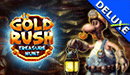 Gold Rush - Treasure Hunt Deluxe