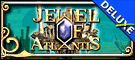 Jewel of Atlantis Deluxe
