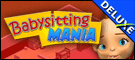 Babysitting Mania Deluxe