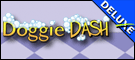 Doggie Dash Deluxe
