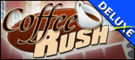 Coffee Rush Deluxe