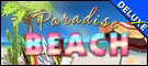 Paradise Beach Deluxe