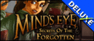 Mind's Eye - Secrets of the Forgotten Deluxe