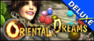 Oriental Dreams Deluxe