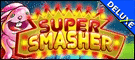 Super Smasher Deluxe