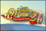 Wedding Dash 2(R) - Rings Around the World Deluxe