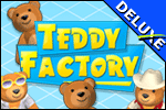 teddy factory
