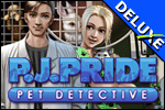 PJ Pride - Pet Detective Deluxe