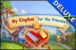 My Kingdom for the Princess Deluxe