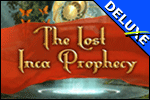The Lost Inca Prophecy Deluxe