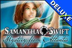 Samantha Swift and the Mystery from Atlantis Deluxe