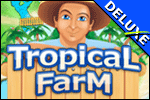 Tropical Farm Deluxe