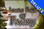 Little Folk of Faery Deluxe