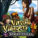 Virtual Villagers 5 - New Believers