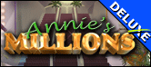 Annie's Millions Deluxe