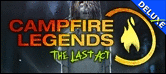 Campfire Legends - The Last Act Deluxe