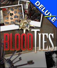 Blood Ties Deluxe