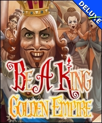 Be a King - Golden Empire Deluxe