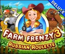 Farm Frenzy 3 - Russian Roulette Deluxe